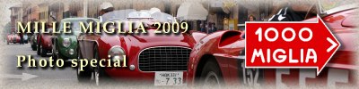 Click here to view our Mille Miglia 2009 photo impression!