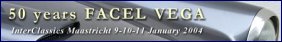 Click here to view the exhibition "50 years Facel Vega" during the InterClassics 2004...